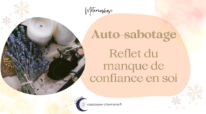Lire la suite à propos de l’article Auto-sabotage : le reflet de ton manque de confiance en toi